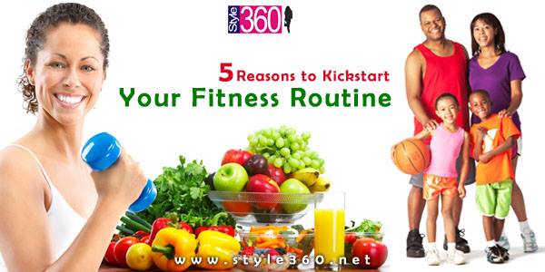 Reasons To Kickstart Your Fitness Routine